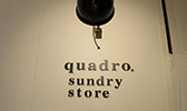 quadro sundry store 阪急西宮ガーデンズ店